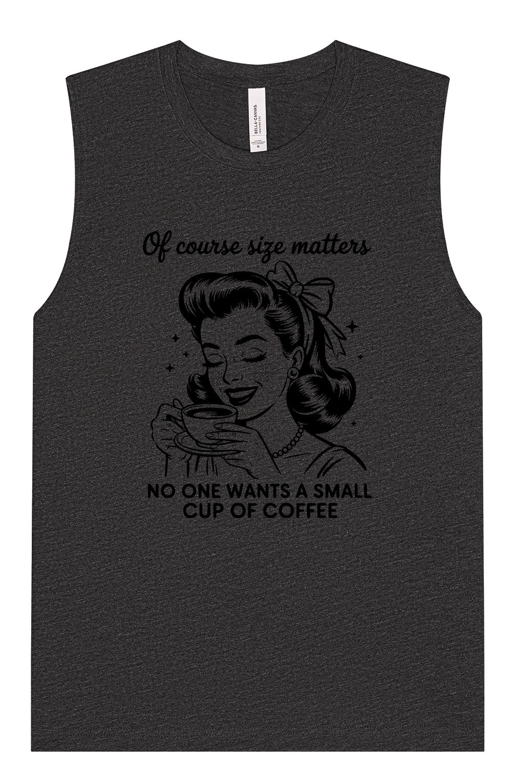 No Small Coffees Muscle Tank