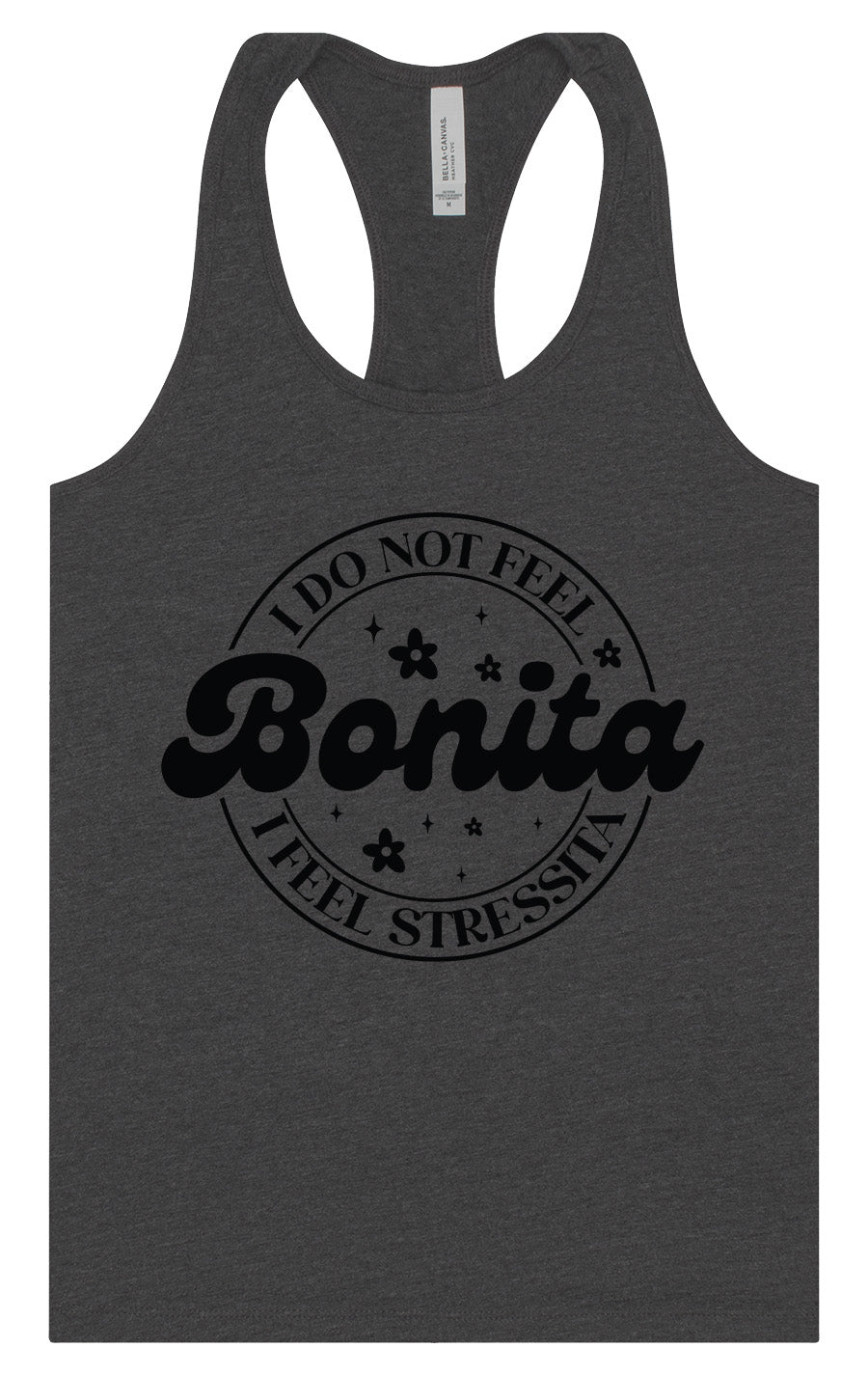 Not Bonita, Stressita Women's Racerback Tank