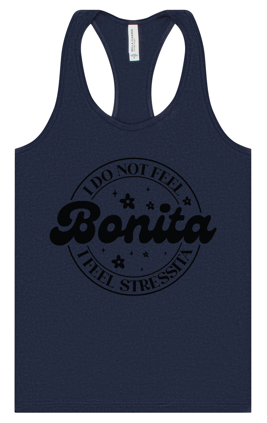 Not Bonita, Stressita Women's Racerback Tank