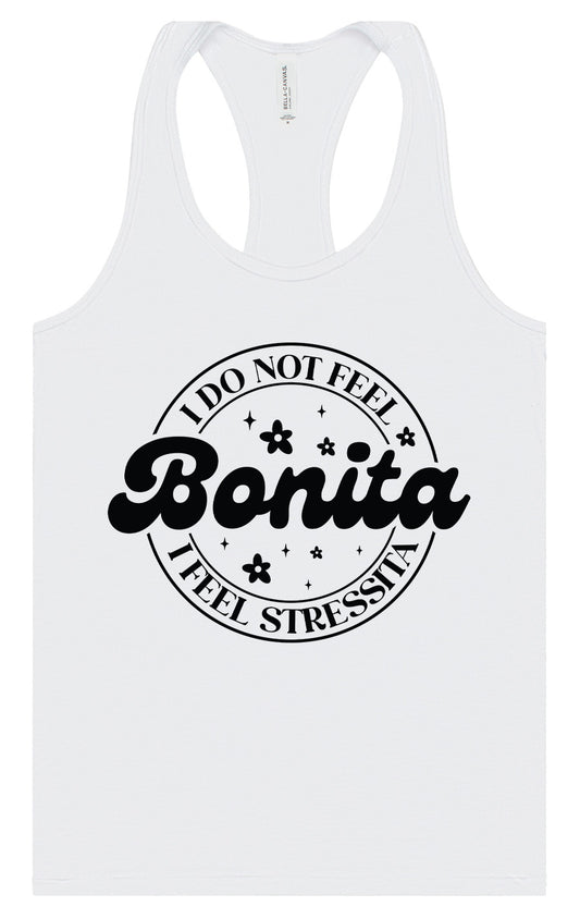 Not Bonita, Stressita Women's Racerback Tank