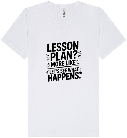 Lesson Plan - See What Happens Unisex V-Neck Shirt