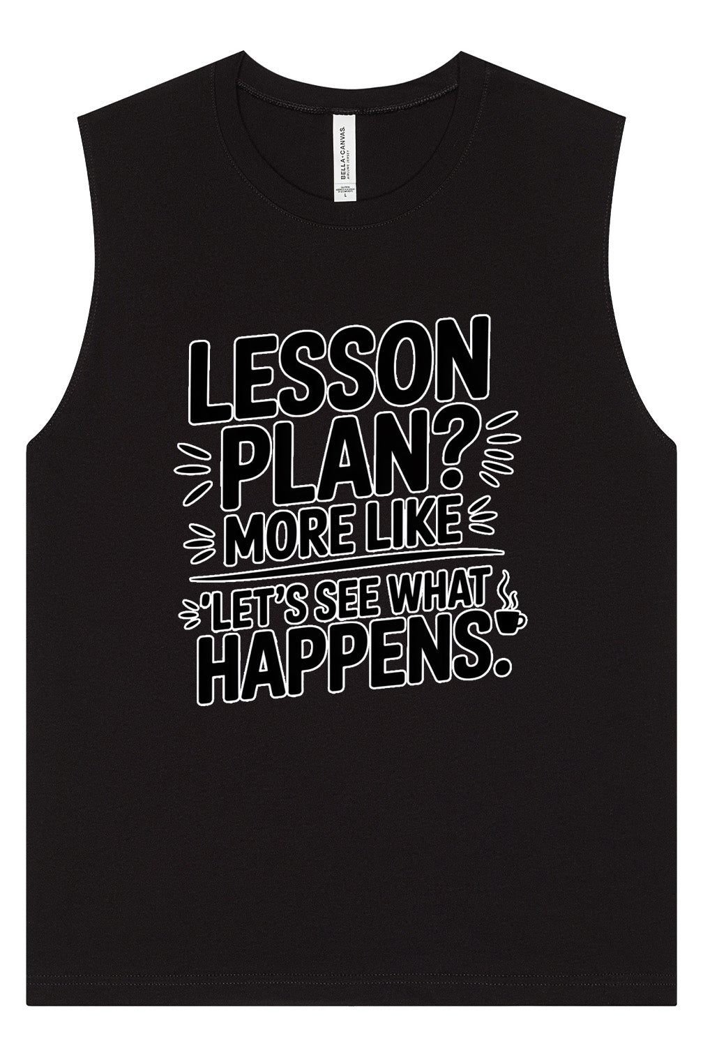 Lesson Plan - See What Happens Muscle Tank
