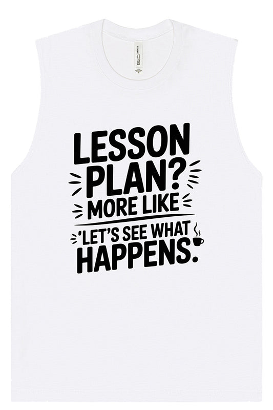 Lesson Plan - See What Happens Muscle Tank