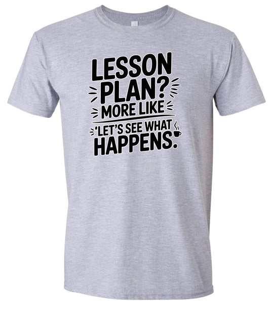 Lesson Plan - See What Happens Adult Gildan Soft Shirt