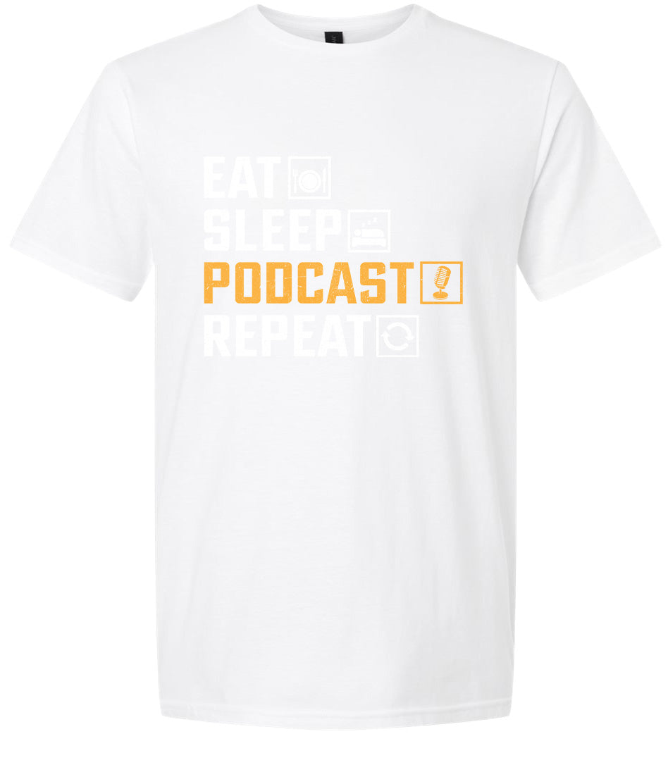 Eat. Sleep. Podcast. Repeat. Adult Gildan Soft Shirt