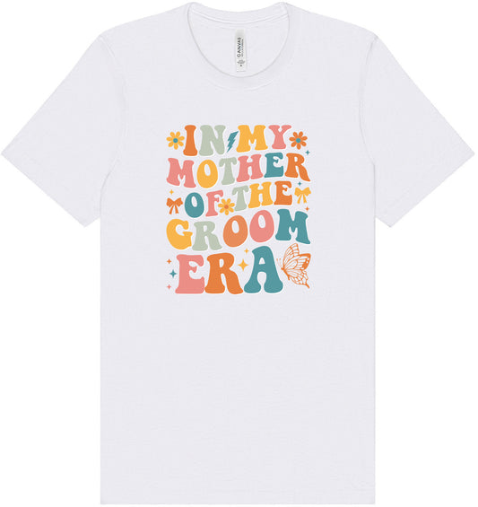 Mother of the Groom Era Adult Bella Canvas Shirt
