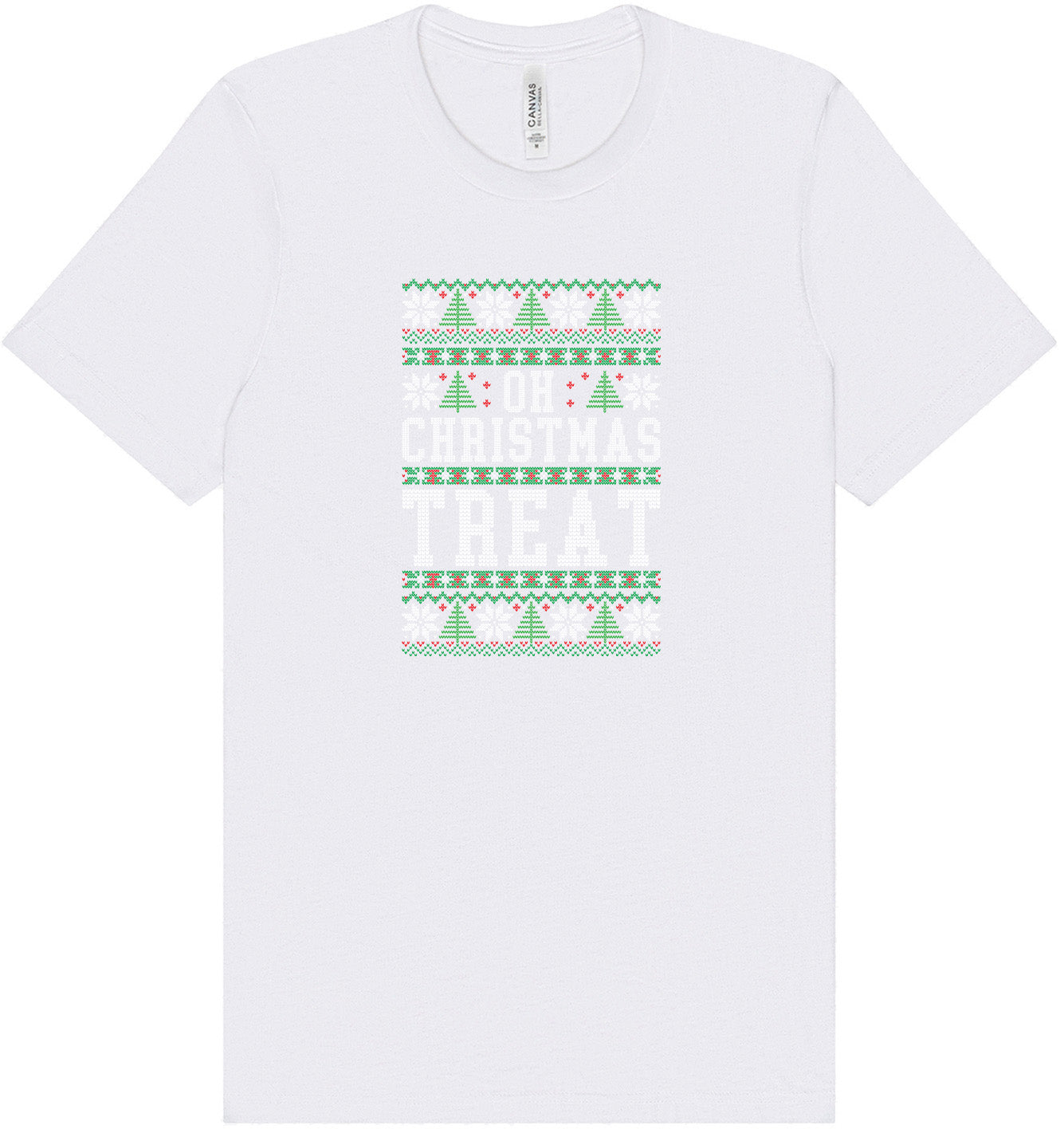 Sweater Style Oh Christmas Treat Adult Bella Canvas Shirt