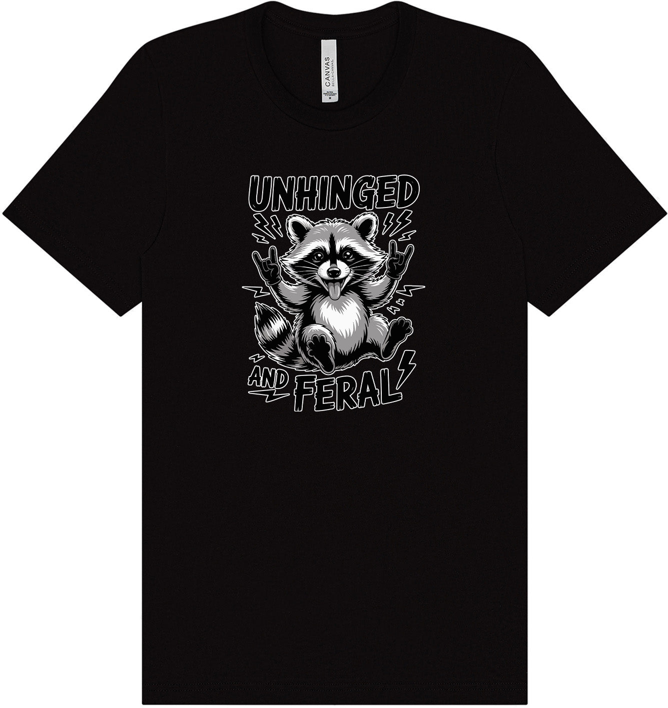 Unhinged and Feral Adult Bella Canvas Shirt