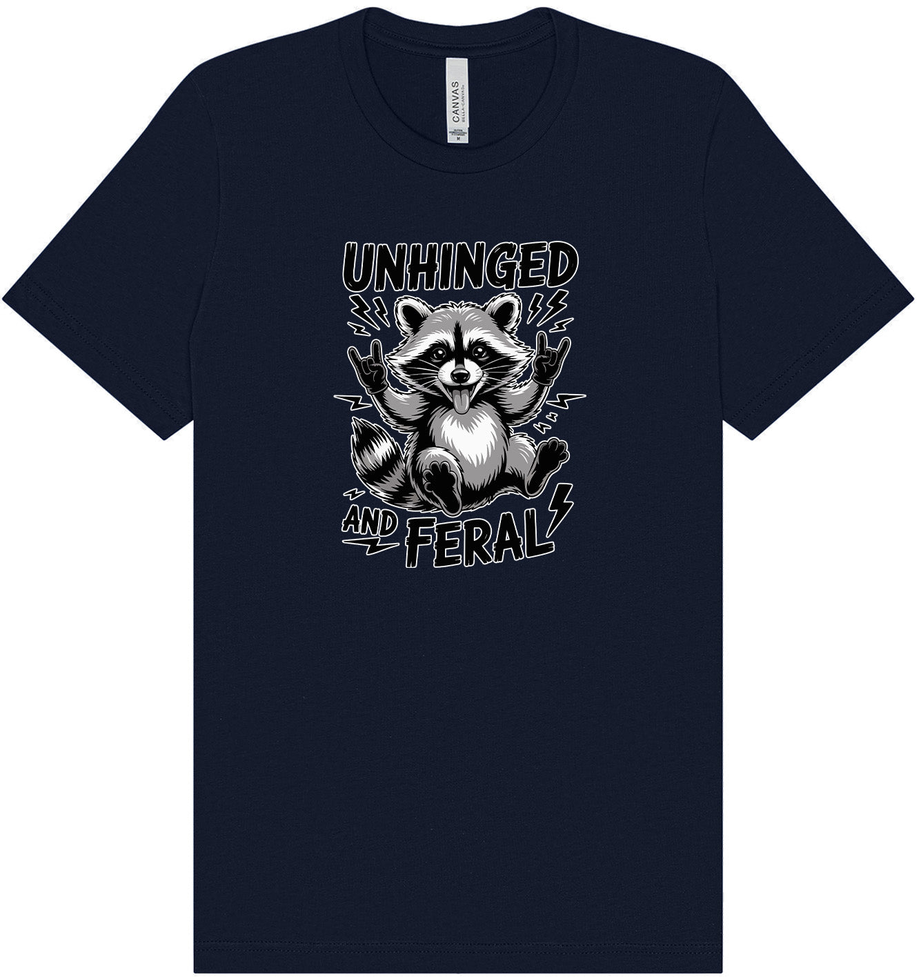 Unhinged and Feral Adult Bella Canvas Shirt