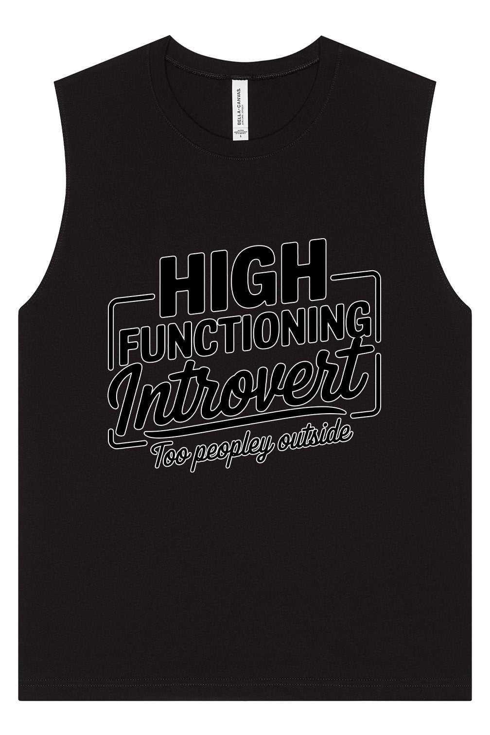 High Functioning Introvert Muscle Tank