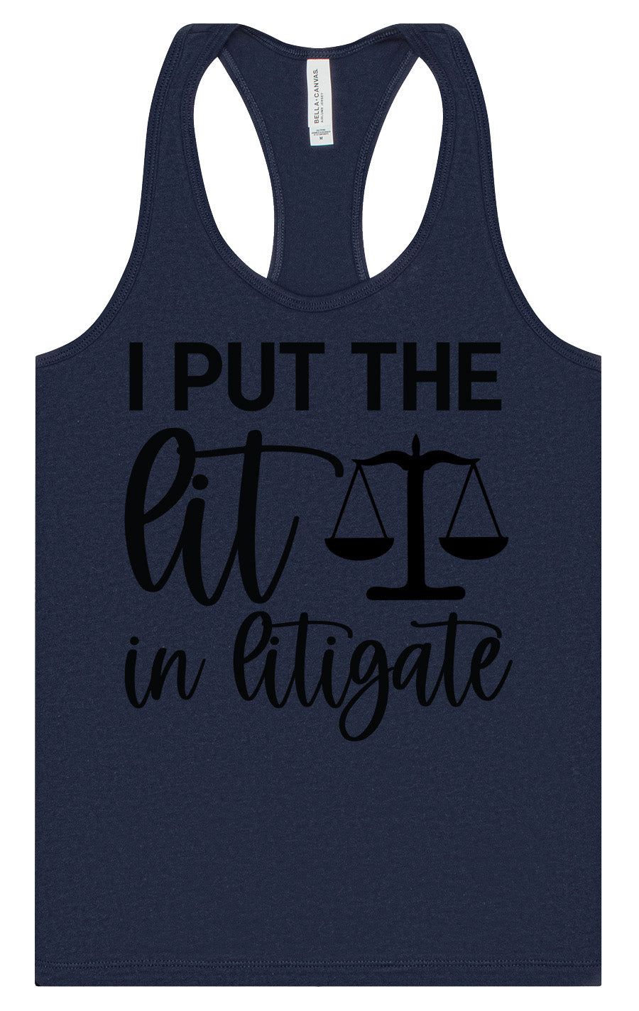 I Put the Lit in Litigate Women's Racerback Tank