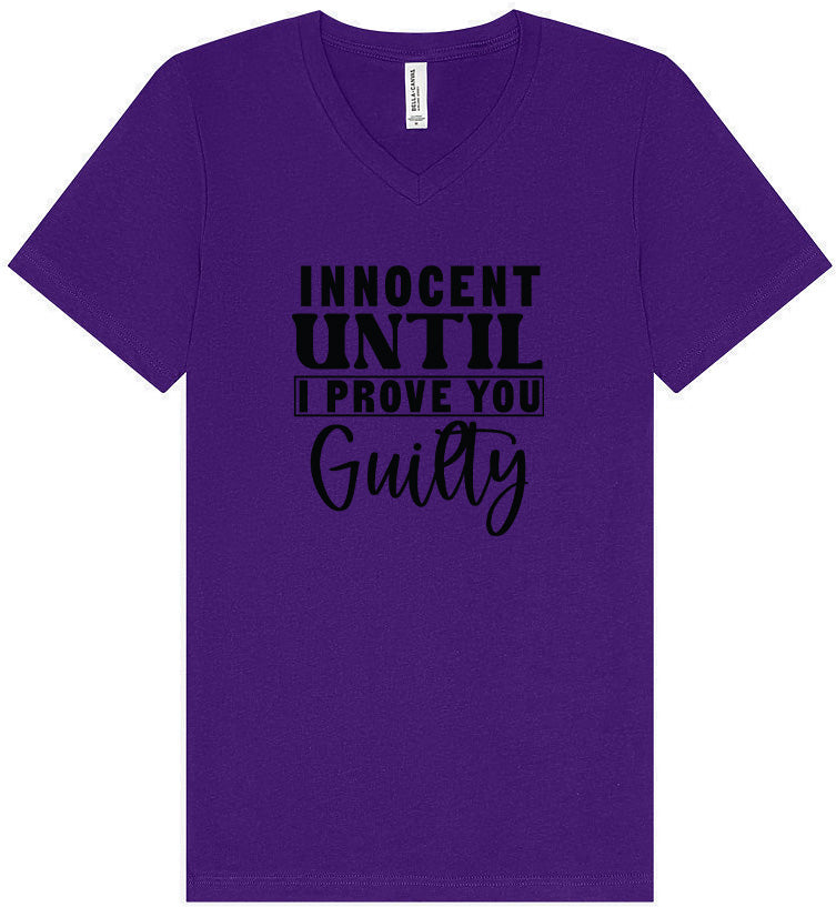 Innocent Until I Prove You Guilty Unisex V-Neck Shirt