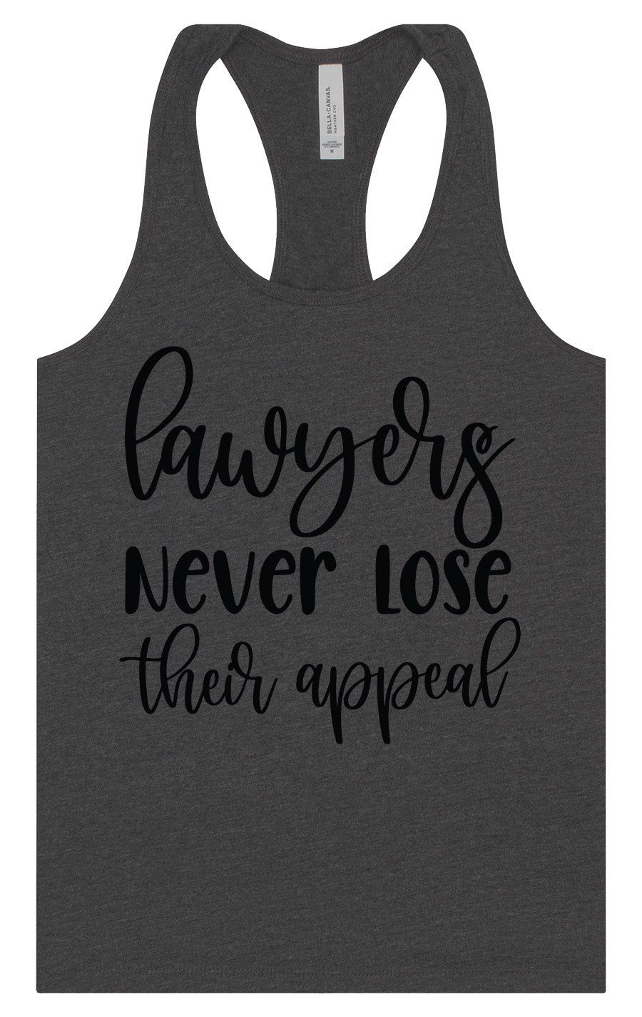 Lawyers Never Lose Their Appeal Women's Racerback Tank