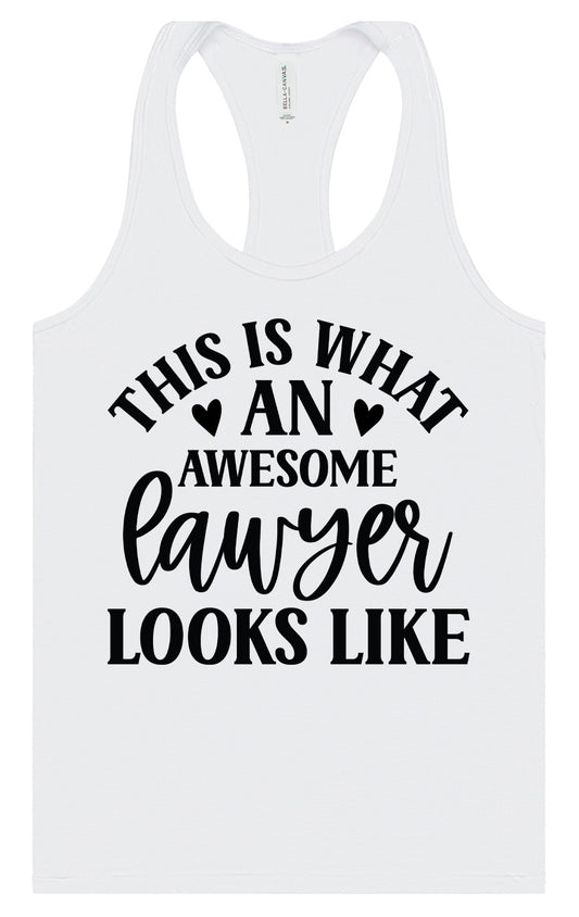This is What an Awesome Lawyer Looks Like Women's Racerback Tank