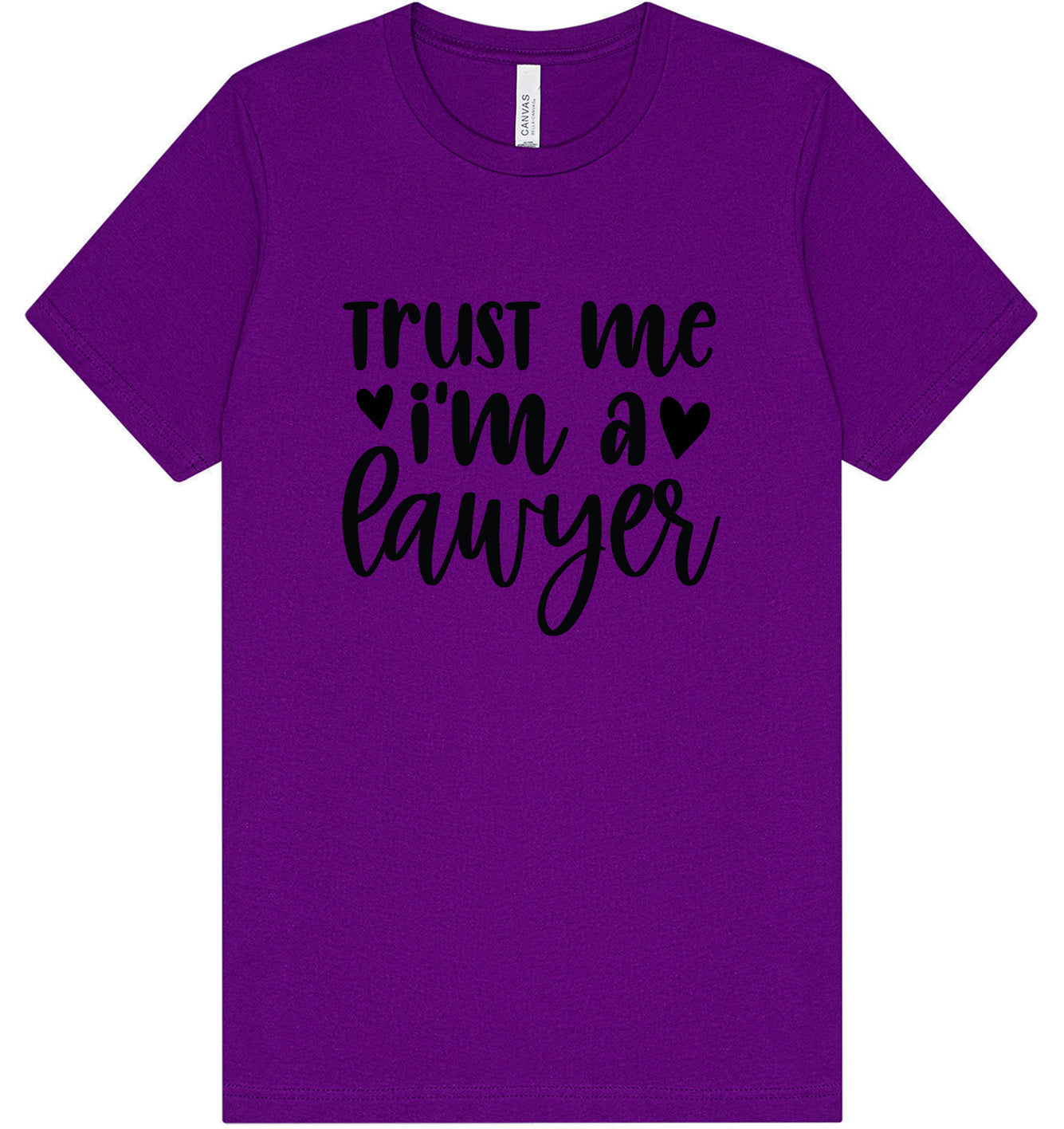 Trust Me I'm a Lawyer Adult Bella Canvas Shirt
