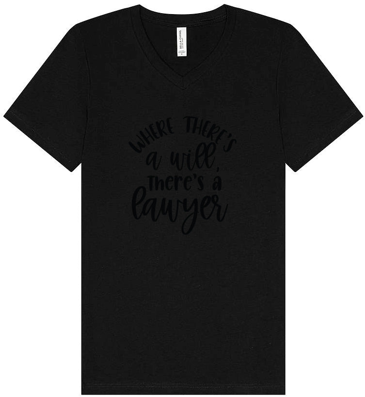 Where There's a Will, There's a Lawyer Unisex V-Neck Shirt