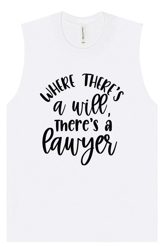 Where There's a Will, There's a Lawyer Muscle Tank