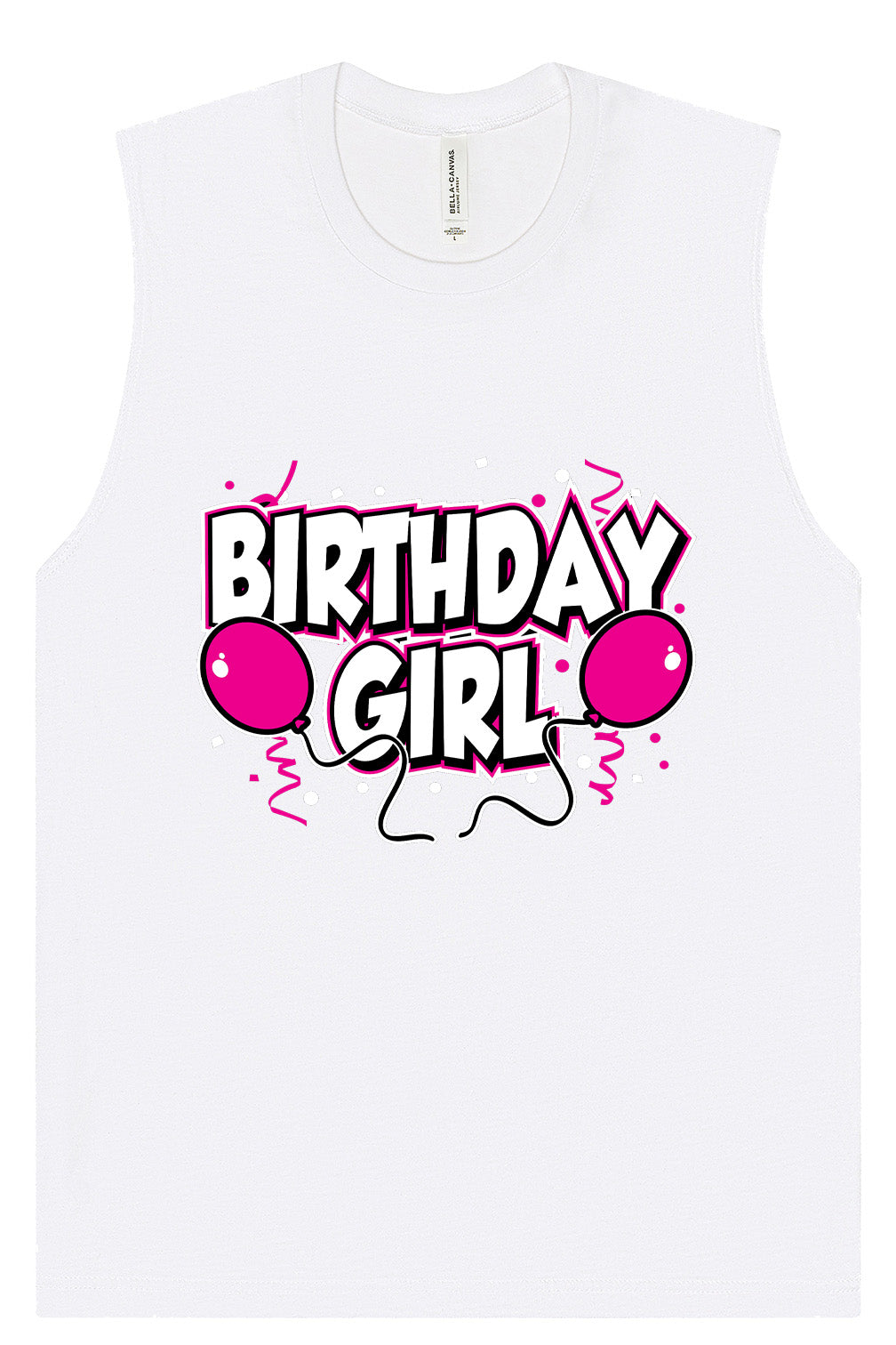 Birthday Girl Muscle Tank