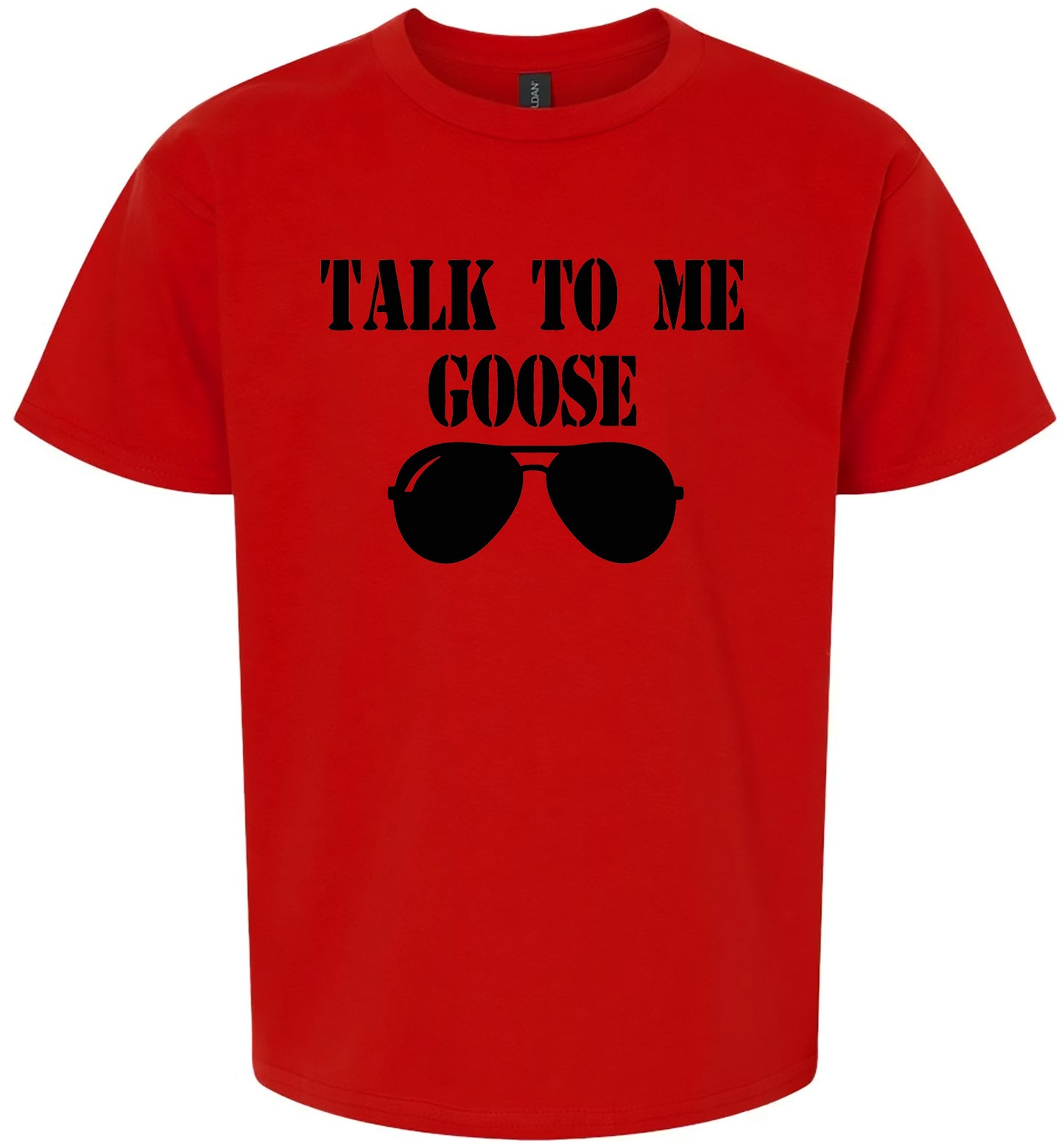 Talk to Me Goose Children's Gildan Soft Shirt