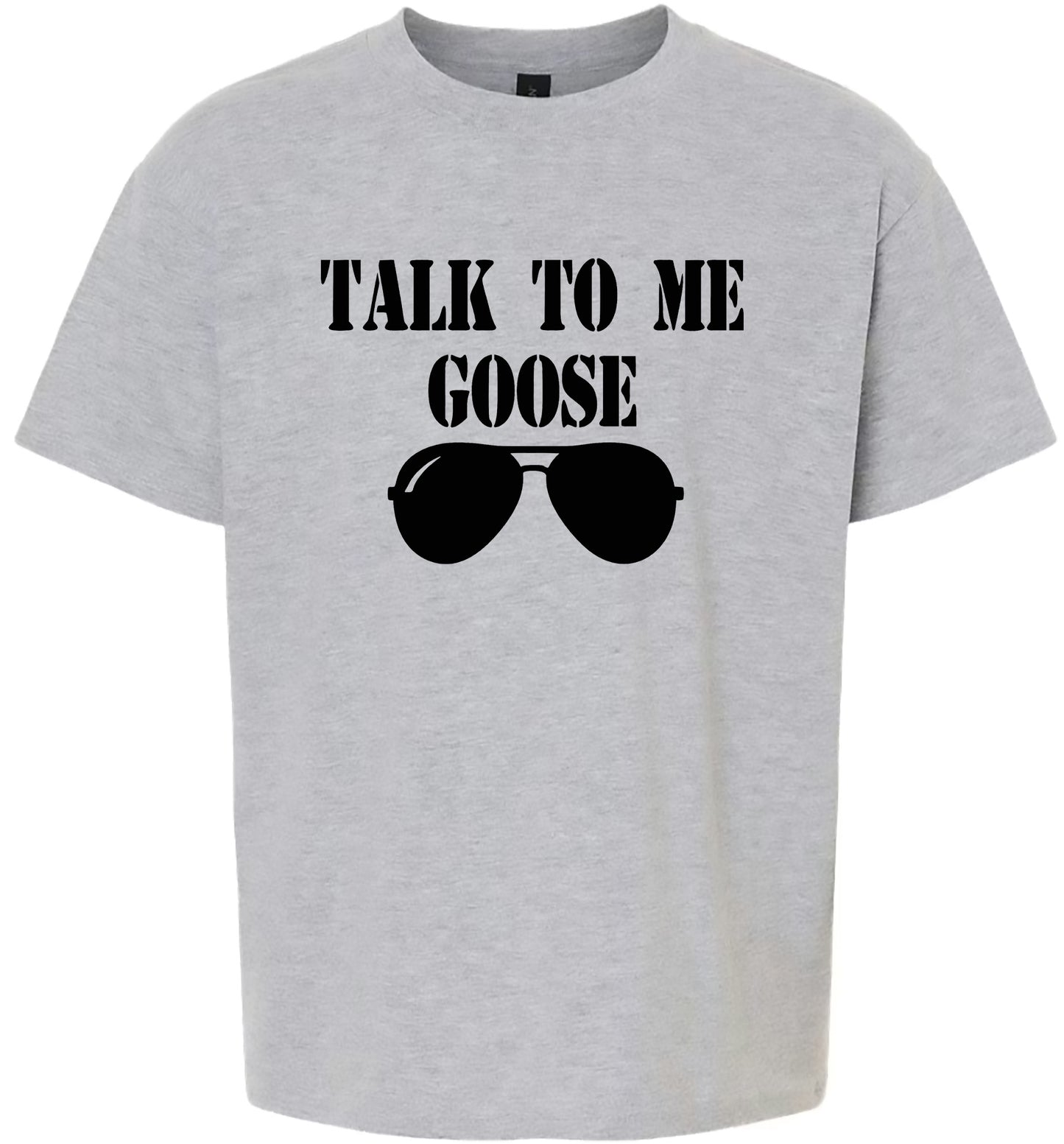 Talk to Me Goose Children's Gildan Soft Shirt