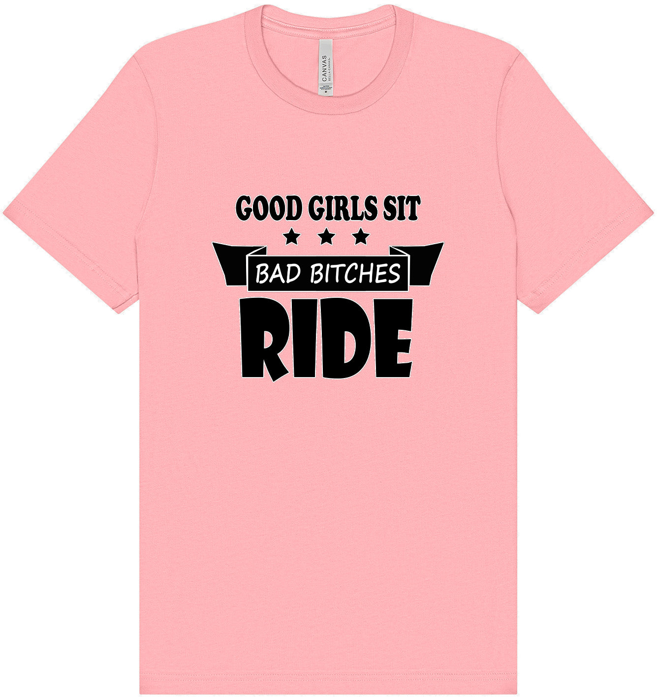 Good Girls Sit Adult Bella Canvas Shirt