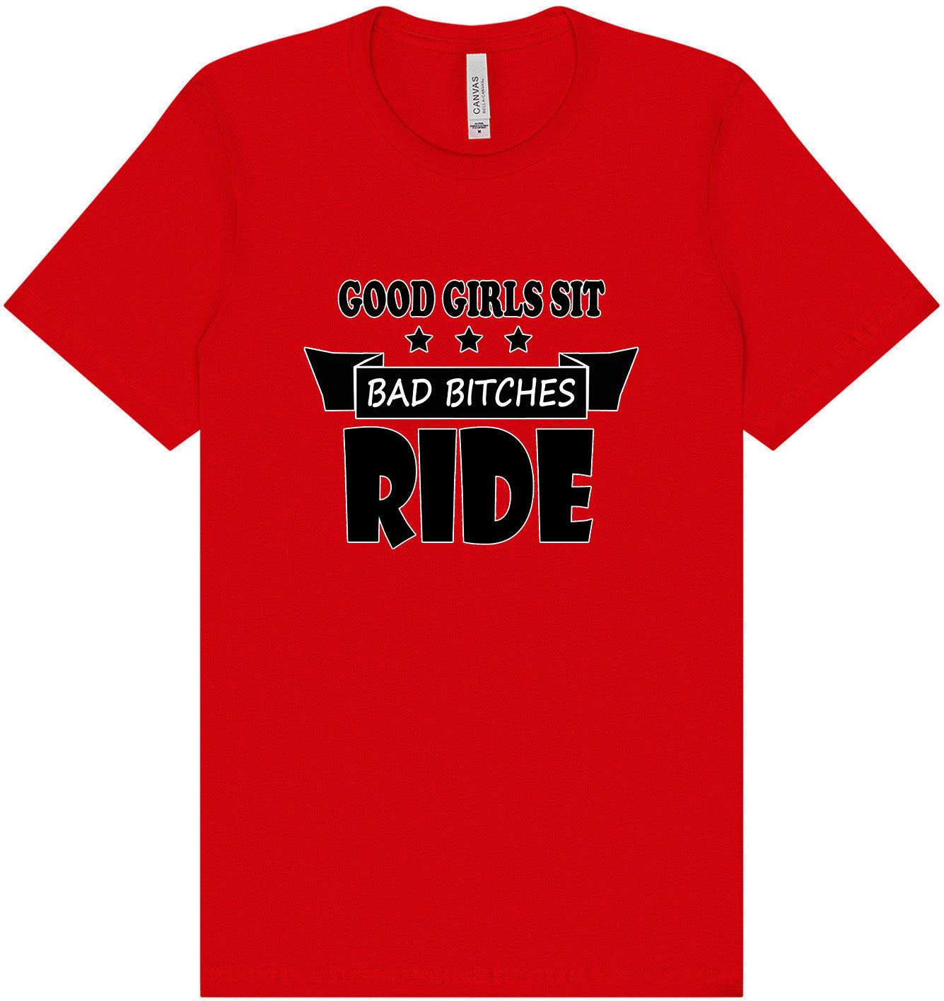 Good Girls Sit Adult Bella Canvas Shirt