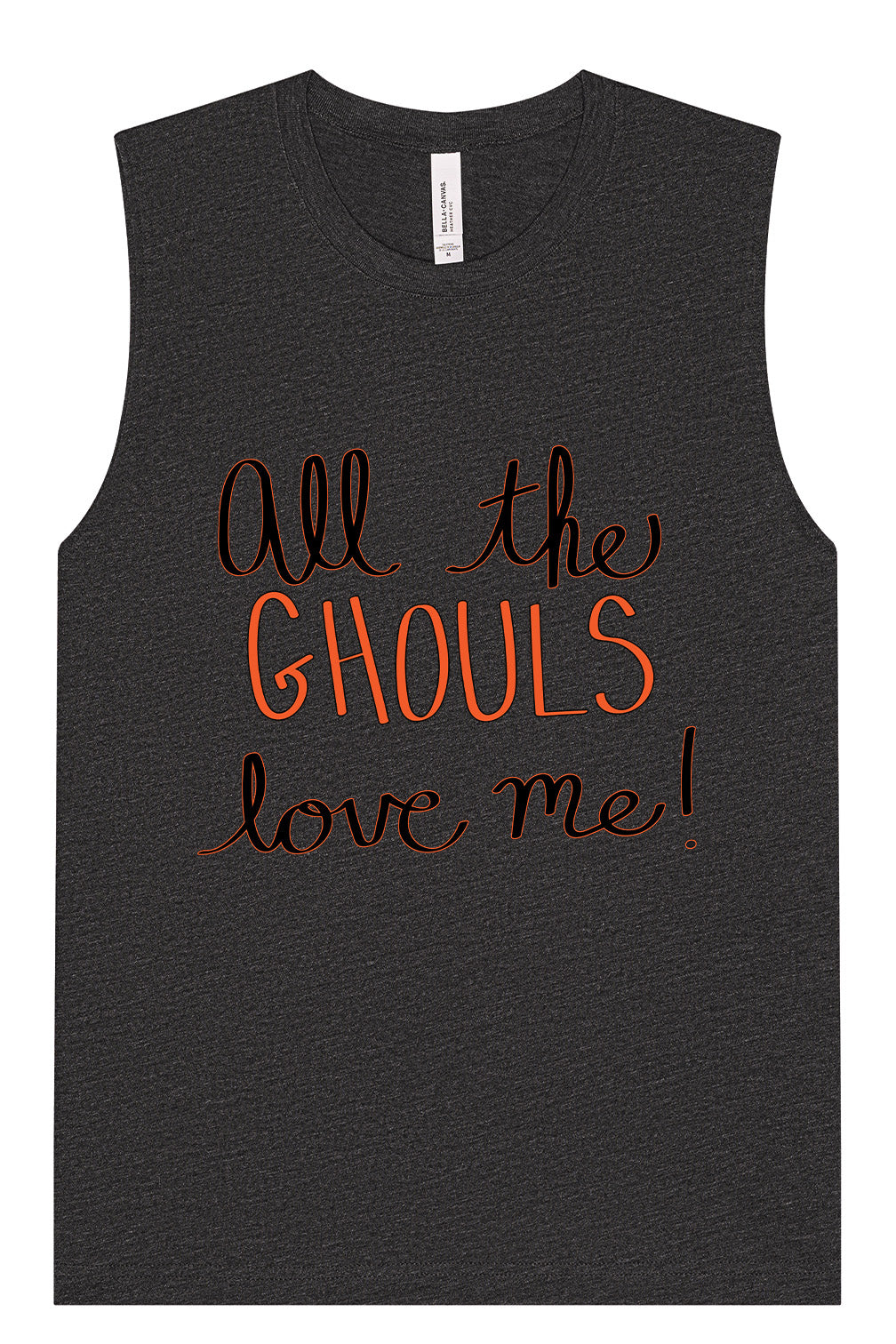 All the Ghouls Love Me Muscle Tank