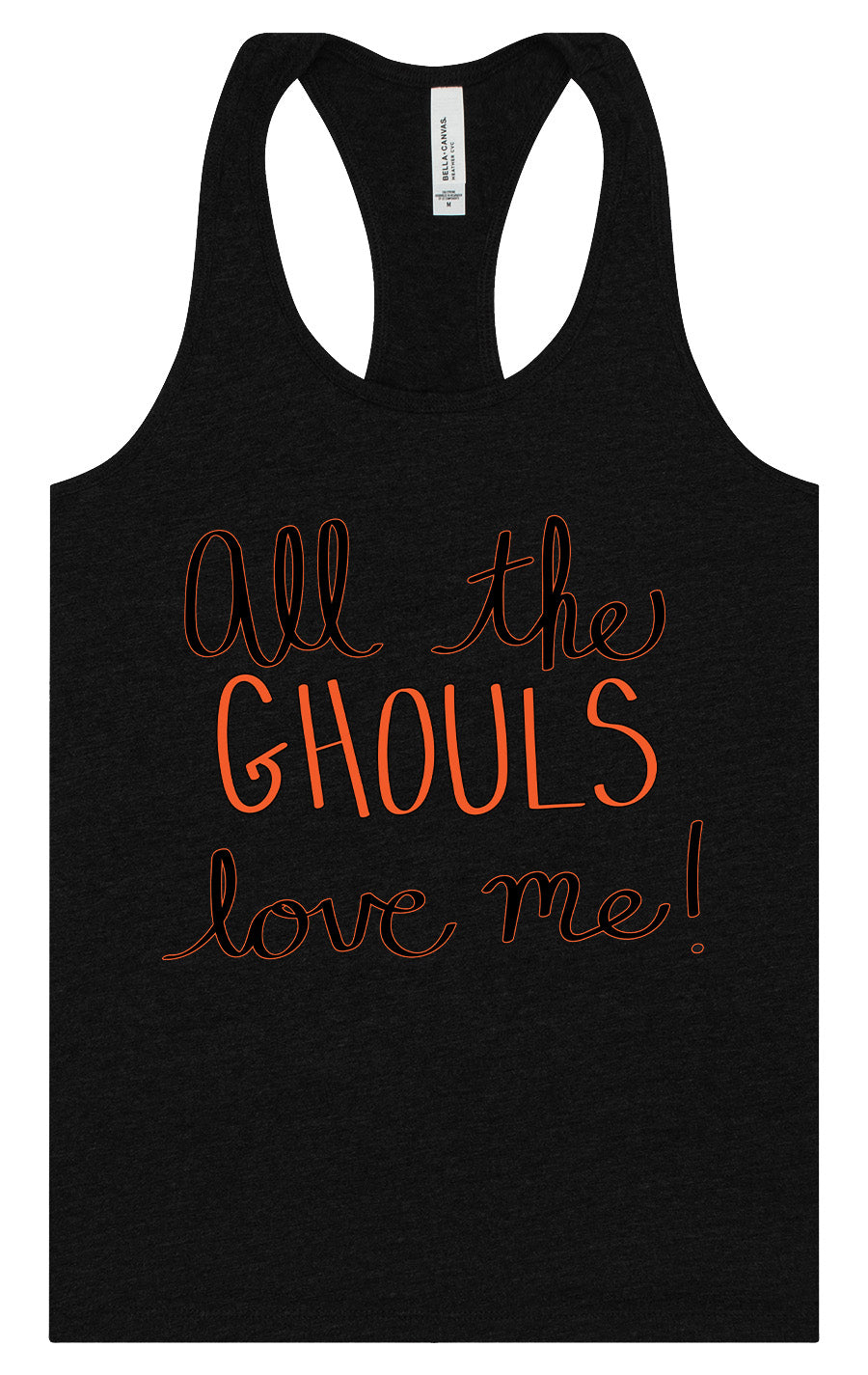 All the Ghouls Love Me Women's Racerback Tank