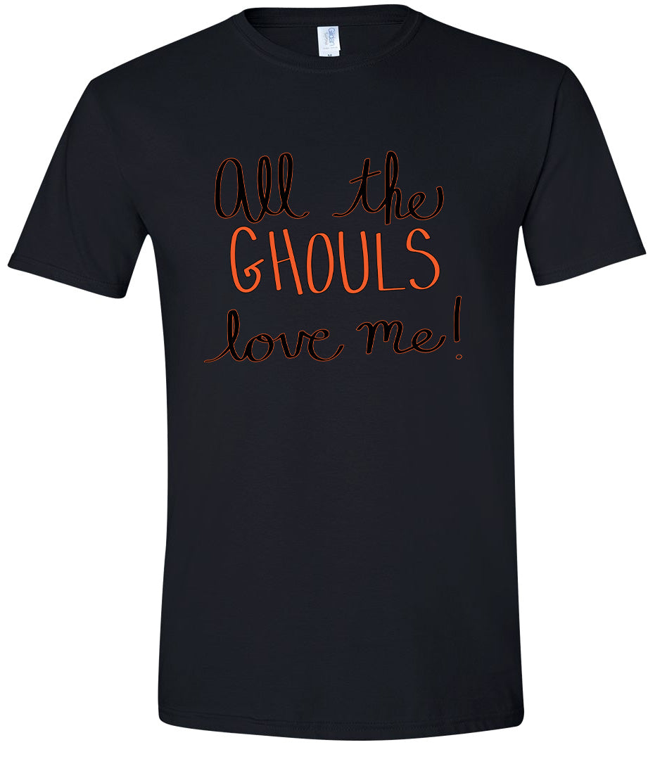 All the Ghouls Love Me Adult Gildan Soft Shirt
