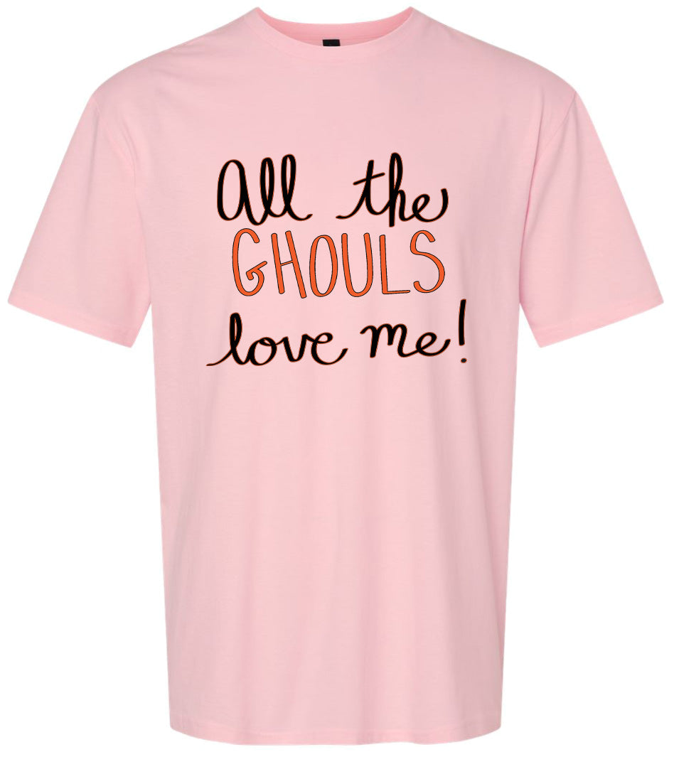 All the Ghouls Love Me Adult Gildan Soft Shirt