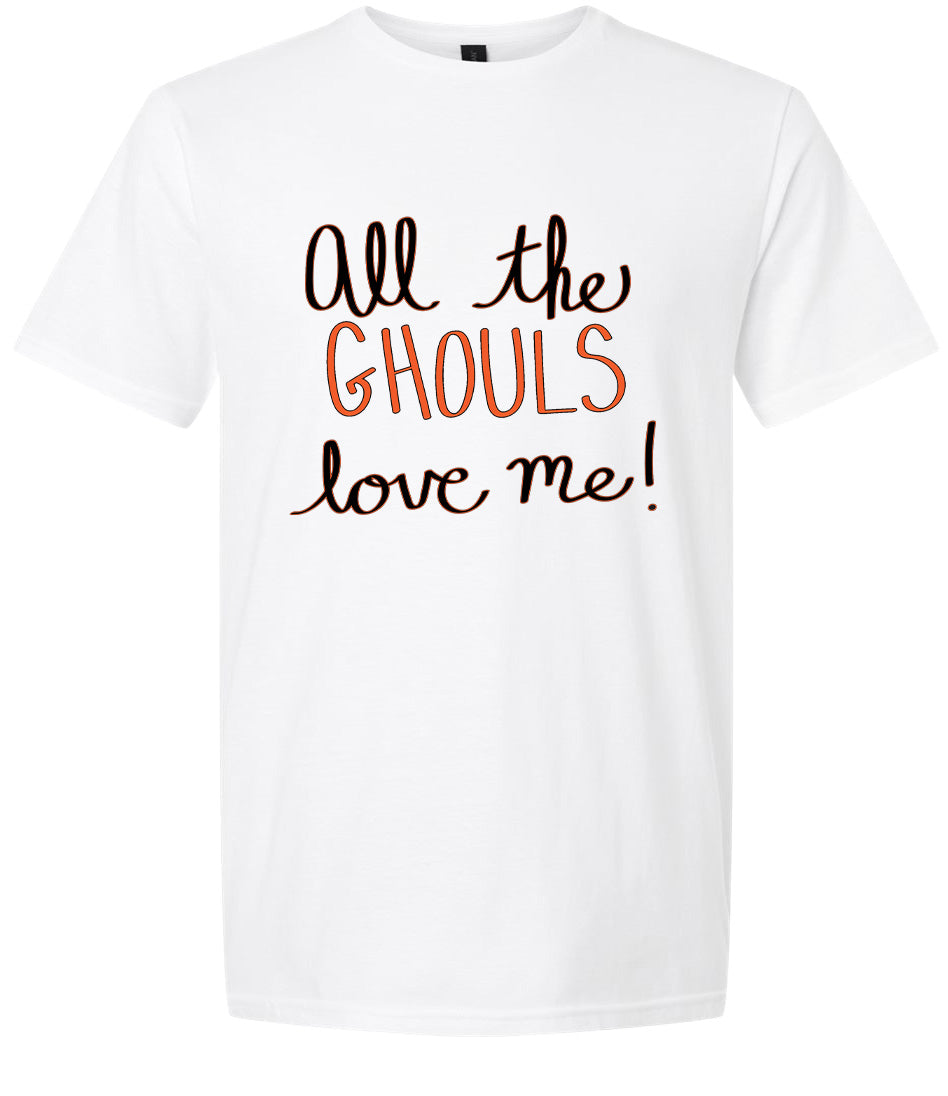 All the Ghouls Love Me Adult Gildan Soft Shirt