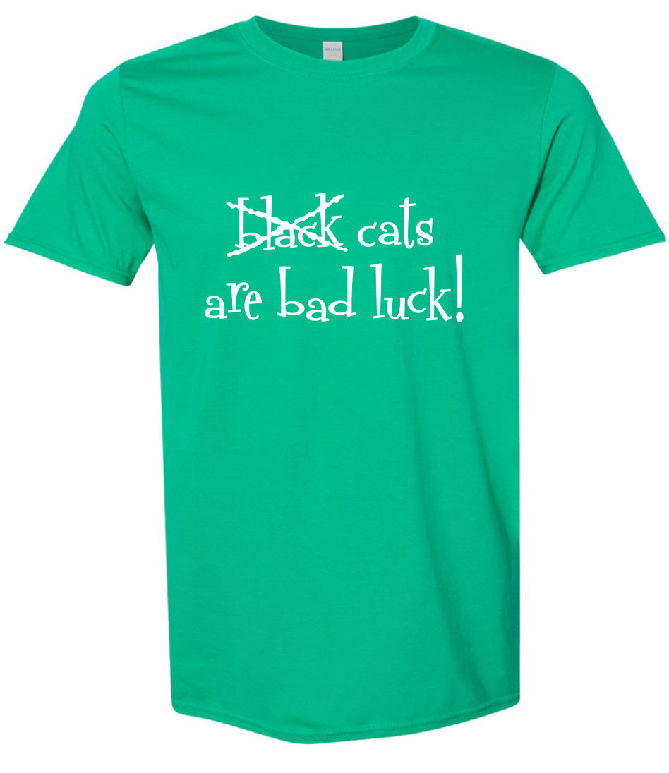 Black Cats are Bad Luck Adult Gildan Soft Shirt