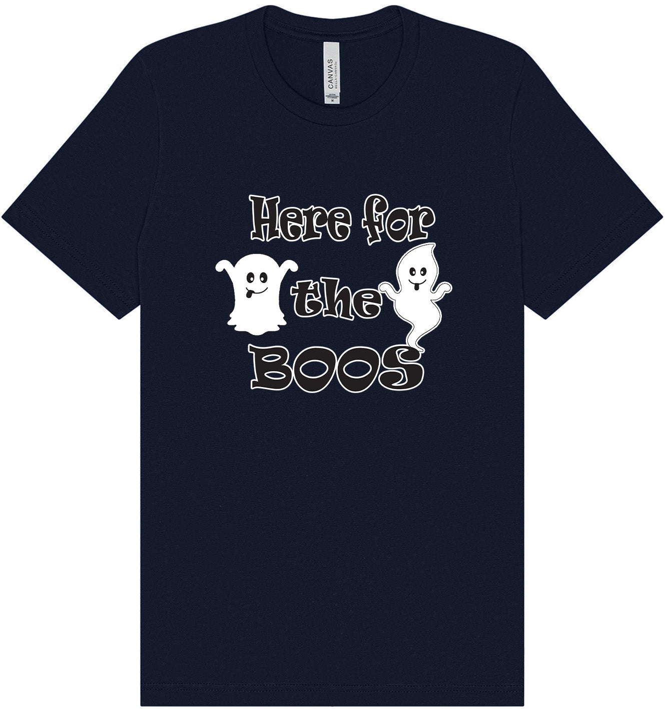 Here for the Boos Adult Bella Canvas Shirt