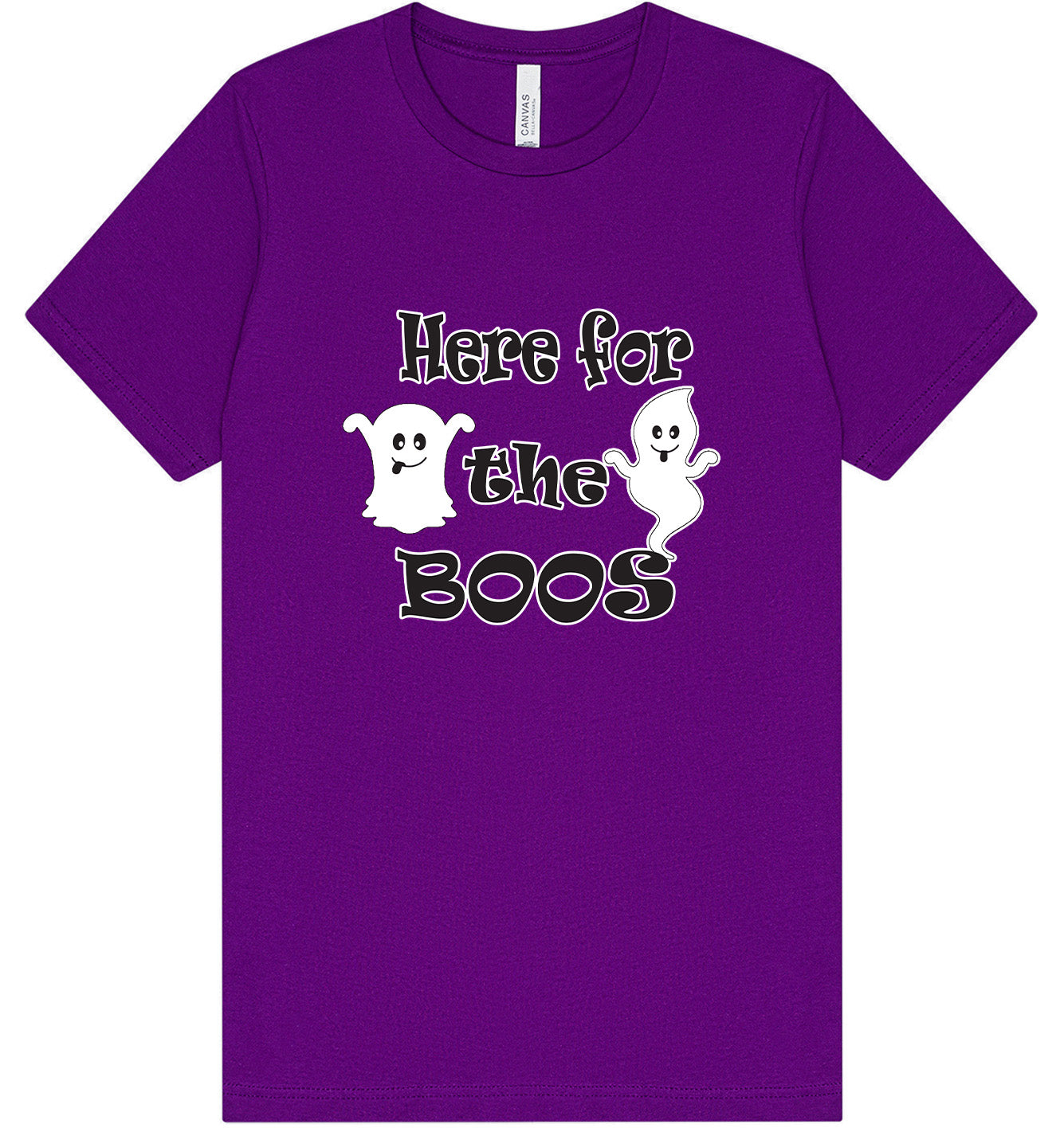 Here for the Boos Adult Bella Canvas Shirt