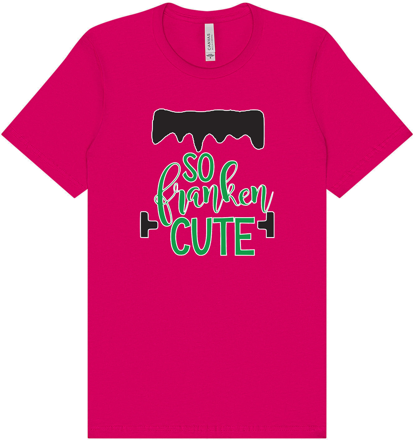 So Franken Cute Adult Bella Canvas Shirt