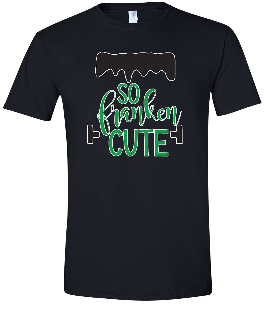 So Franken Cute Adult Gildan Soft Shirt