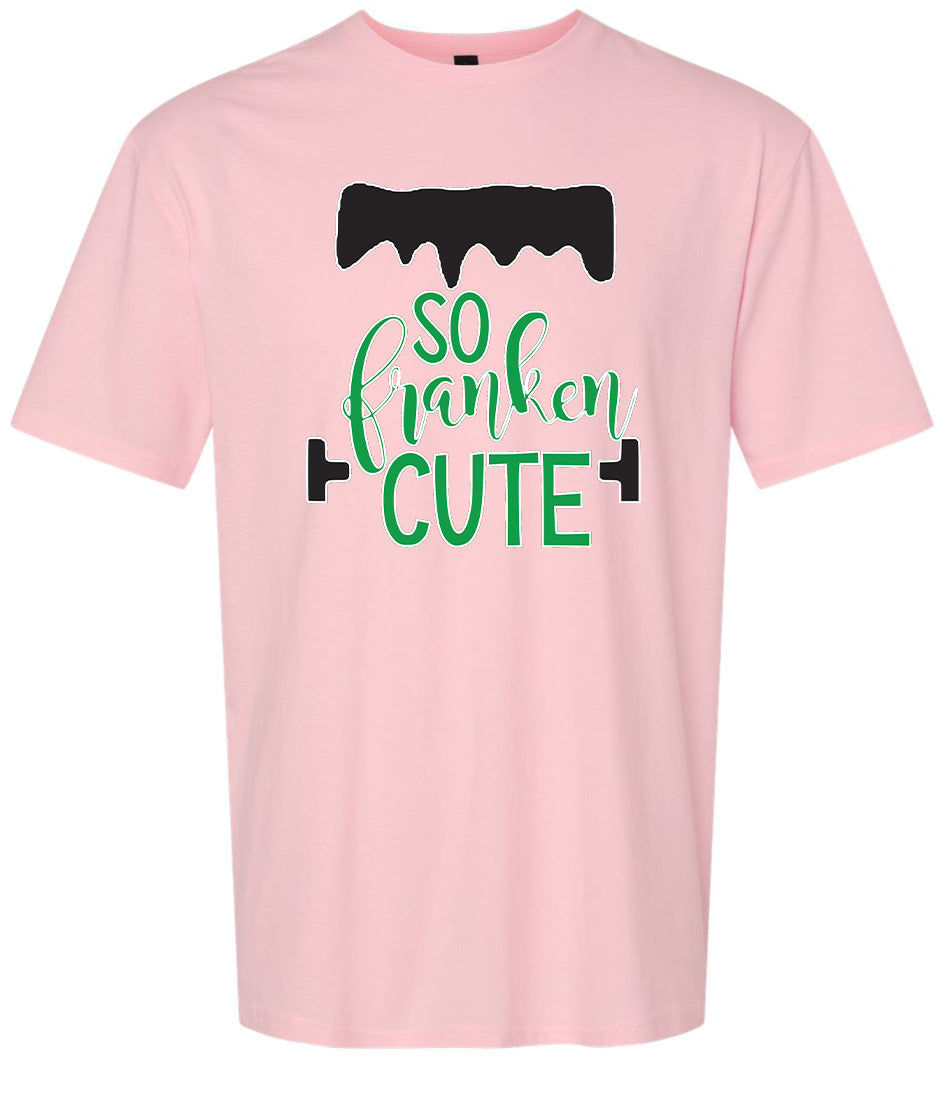 So Franken Cute Adult Gildan Soft Shirt