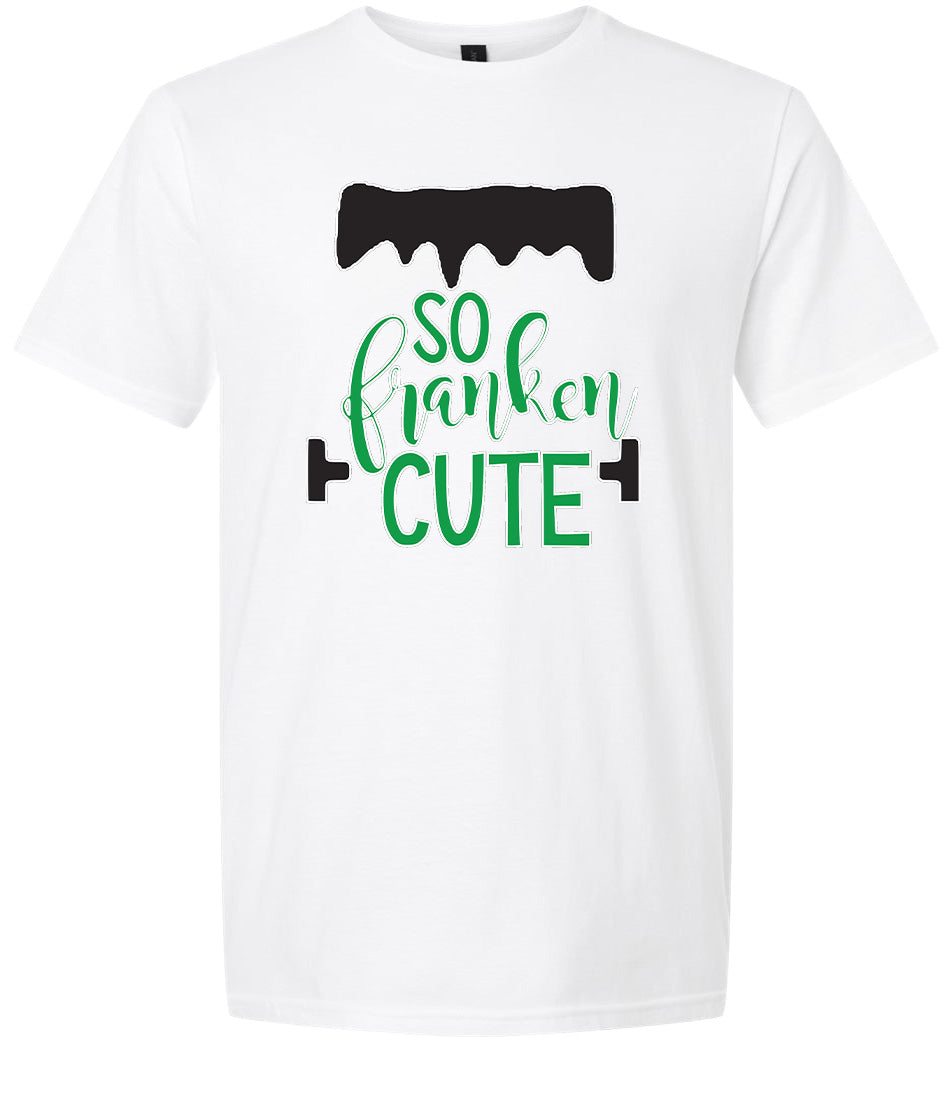So Franken Cute Adult Gildan Soft Shirt