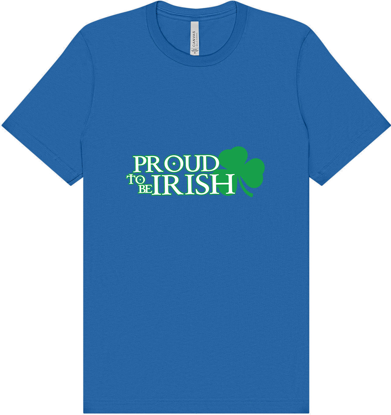 Proud to Be Irish Adult Bella Canvas Shirt
