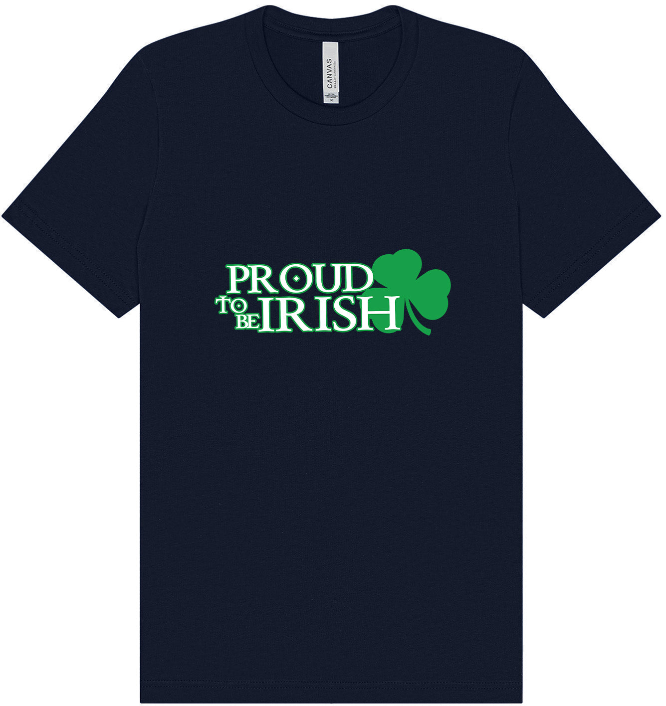 Proud to Be Irish Adult Bella Canvas Shirt