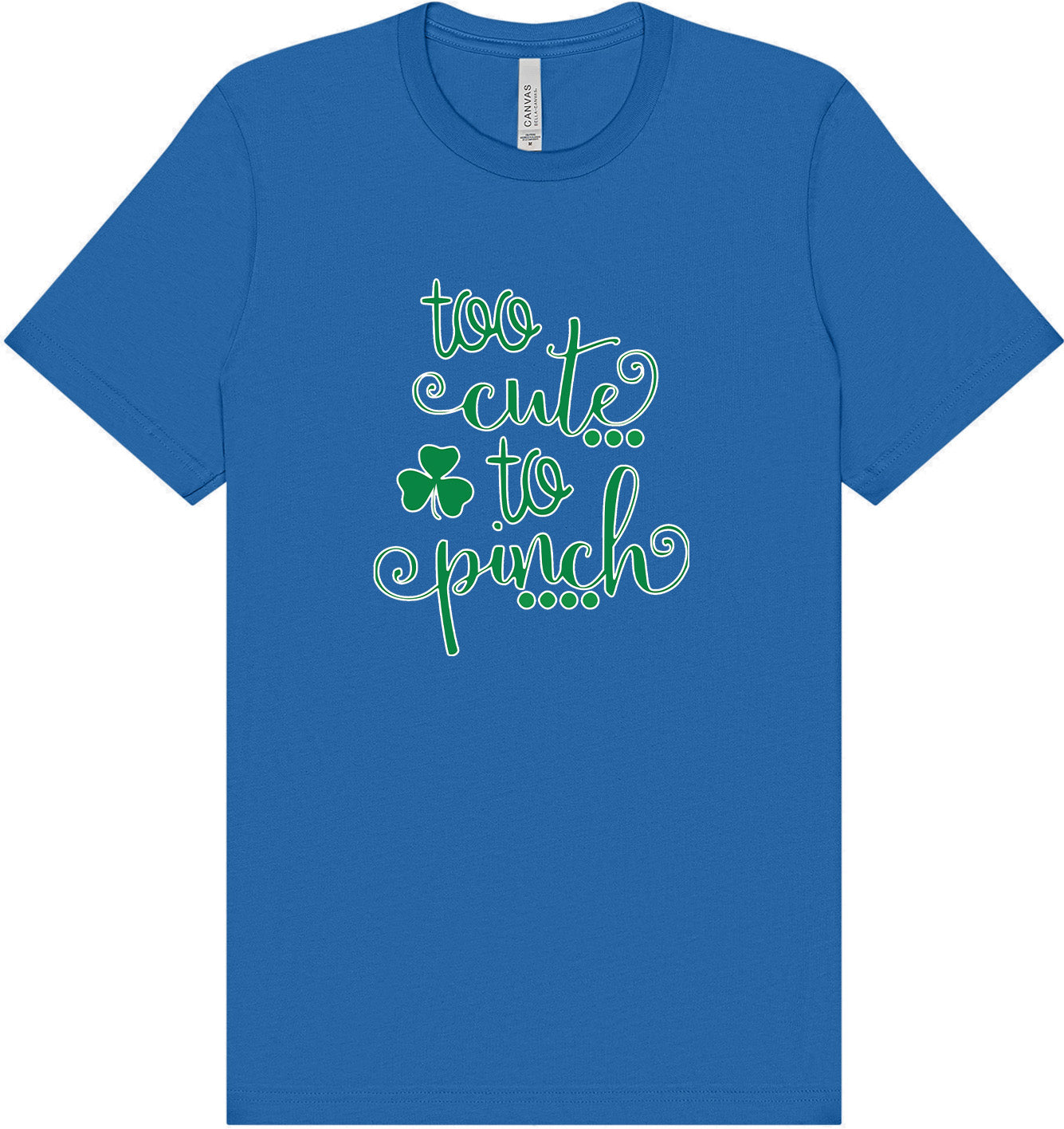 Too Cute to Pinch Adult Bella Canvas Shirt