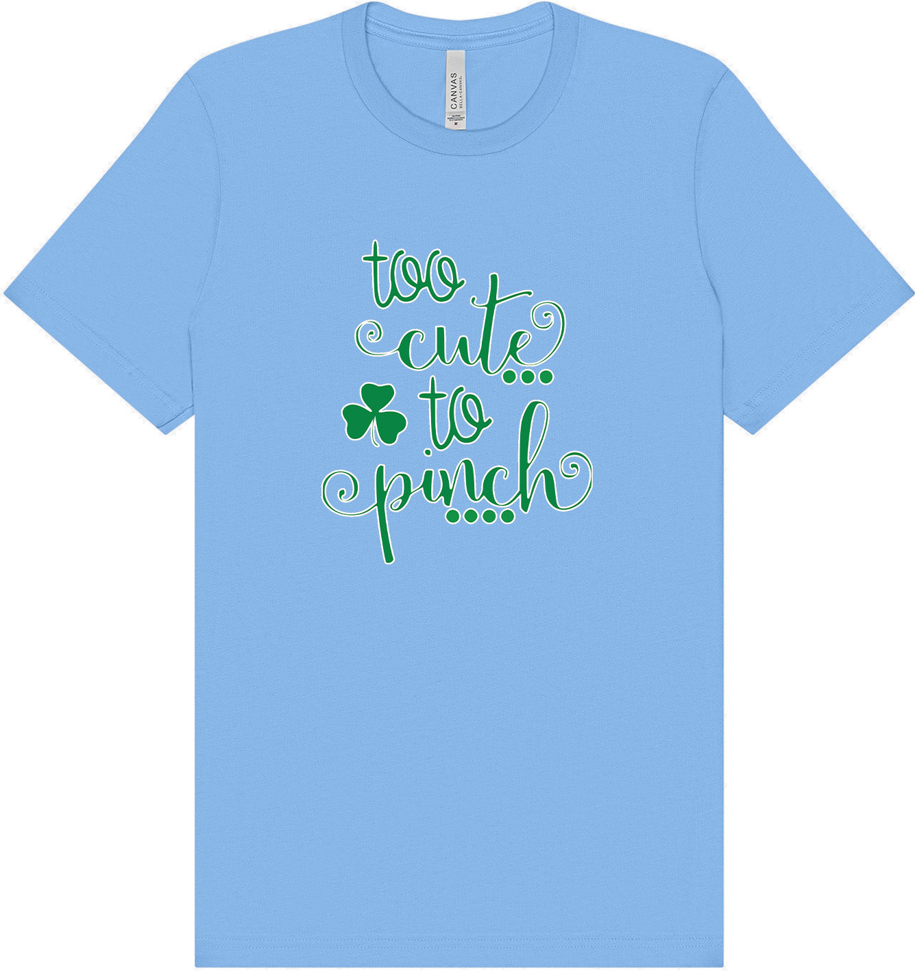 Too Cute to Pinch Adult Bella Canvas Shirt