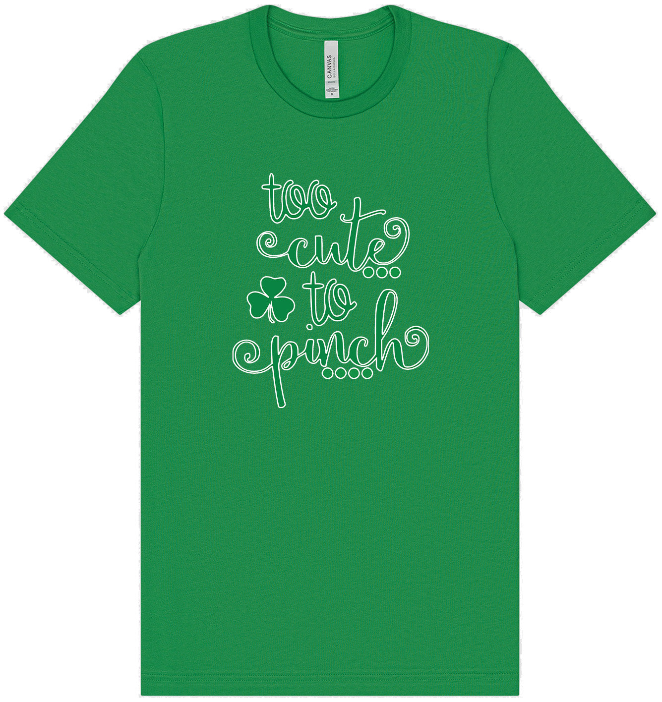 Too Cute to Pinch Adult Bella Canvas Shirt