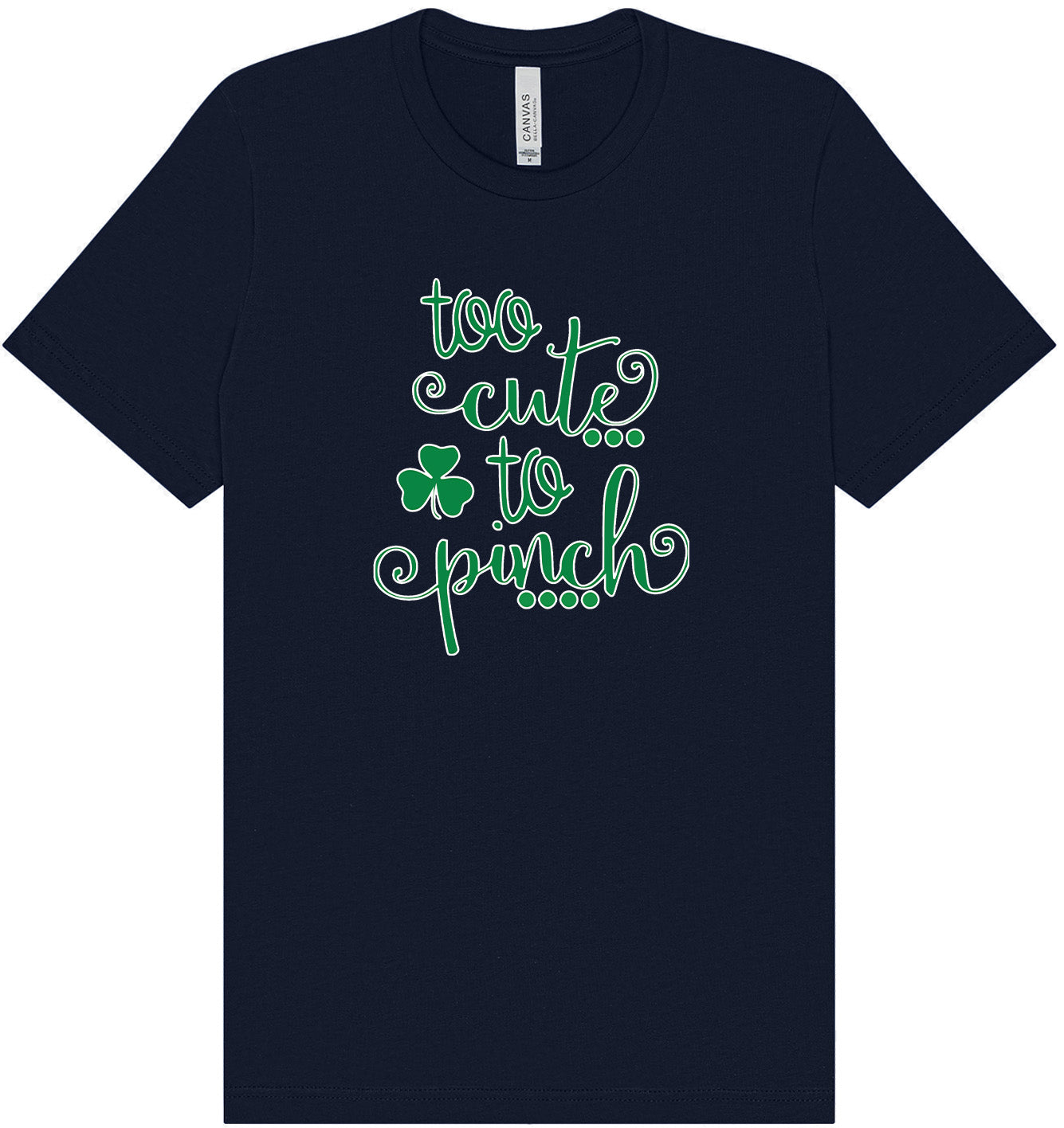 Too Cute to Pinch Adult Bella Canvas Shirt