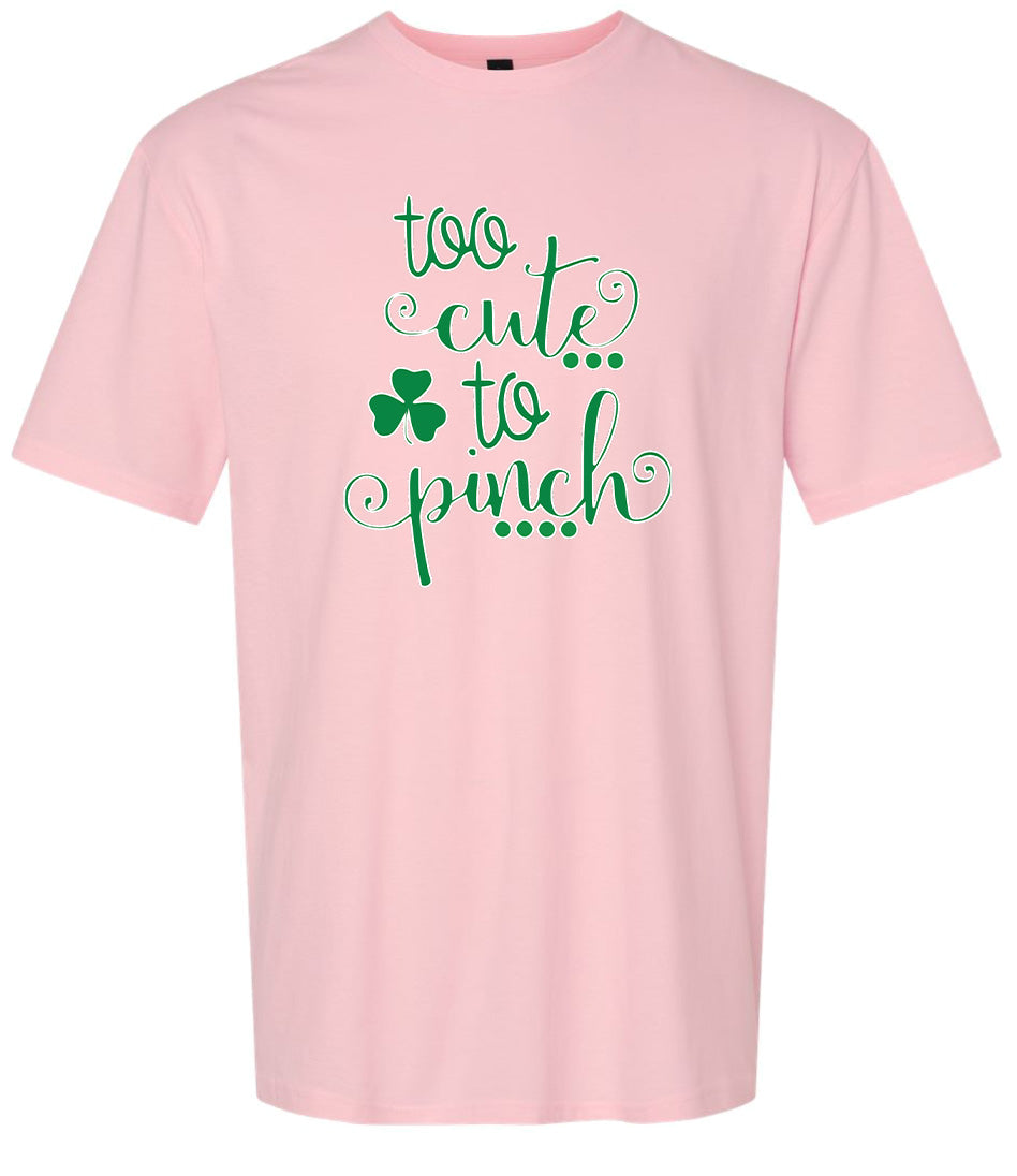 Too Cute to Pinch Adult Gildan Soft Shirt