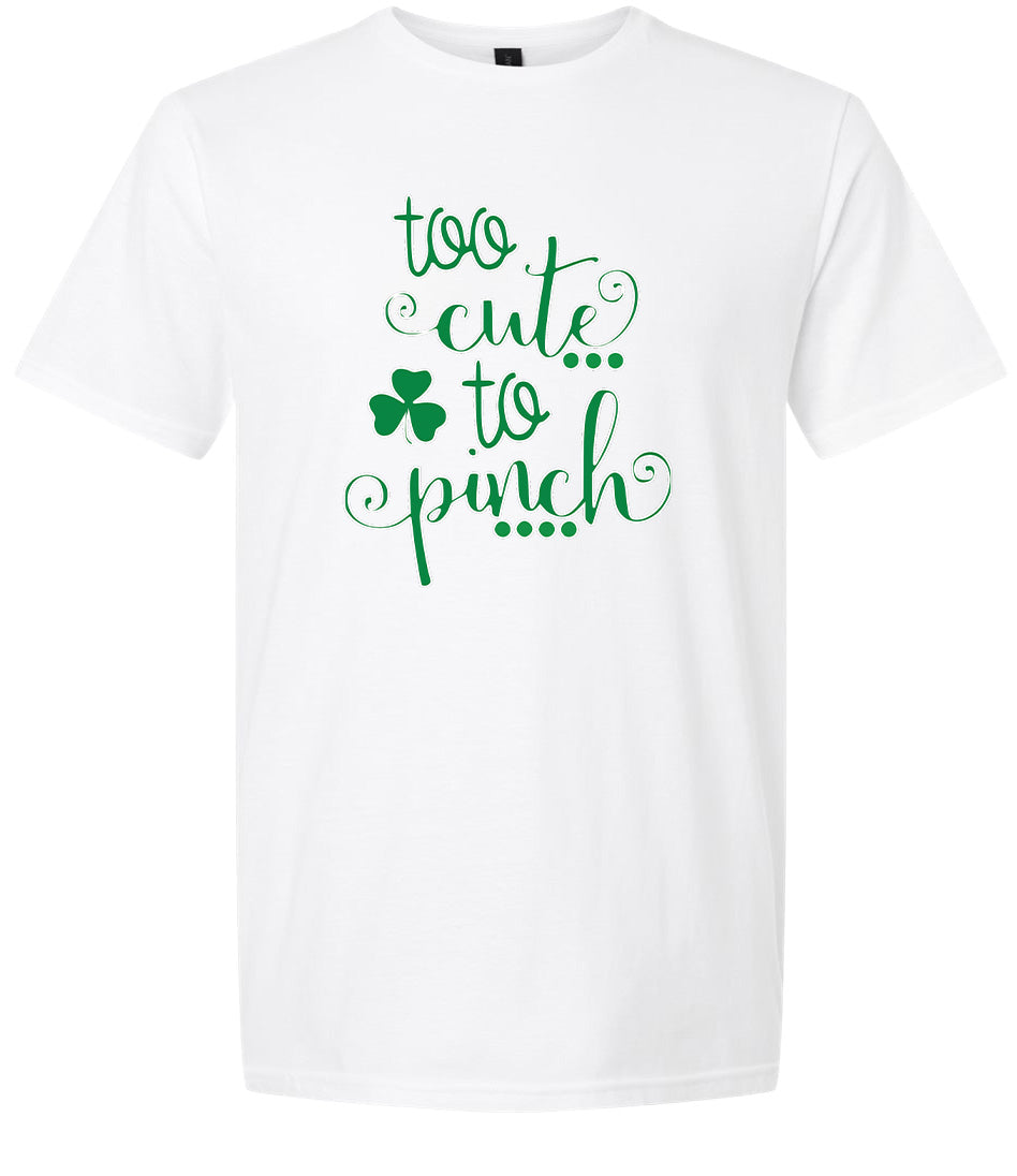 Too Cute to Pinch Adult Gildan Soft Shirt
