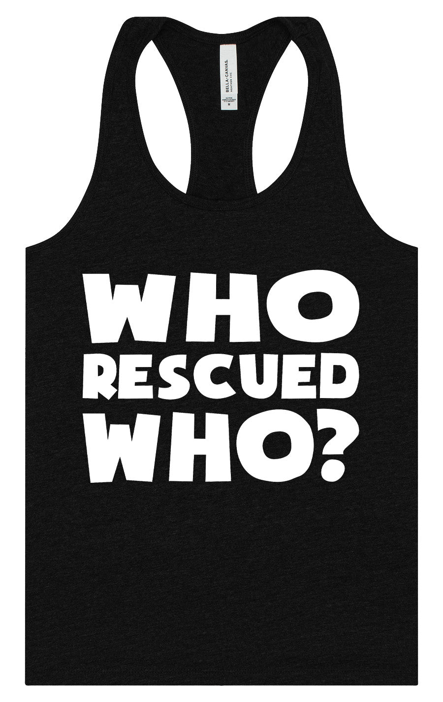 Who Rescued Who? Women's Racerback Tank