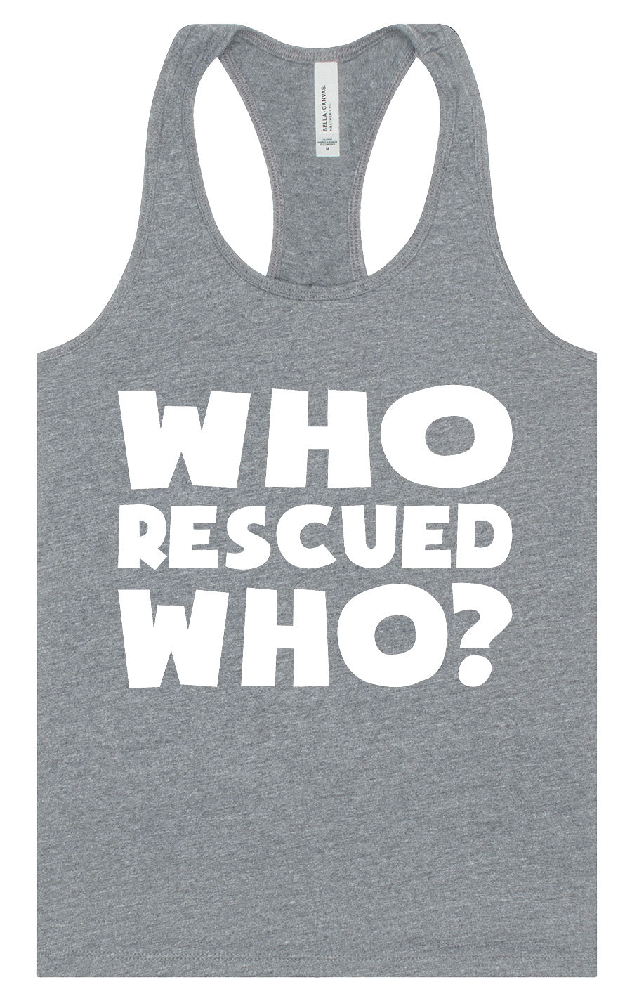 Who Rescued Who? Women's Racerback Tank