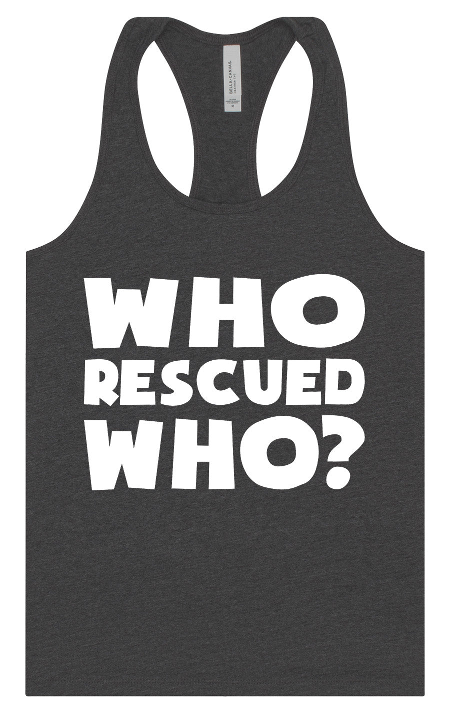 Who Rescued Who? Women's Racerback Tank