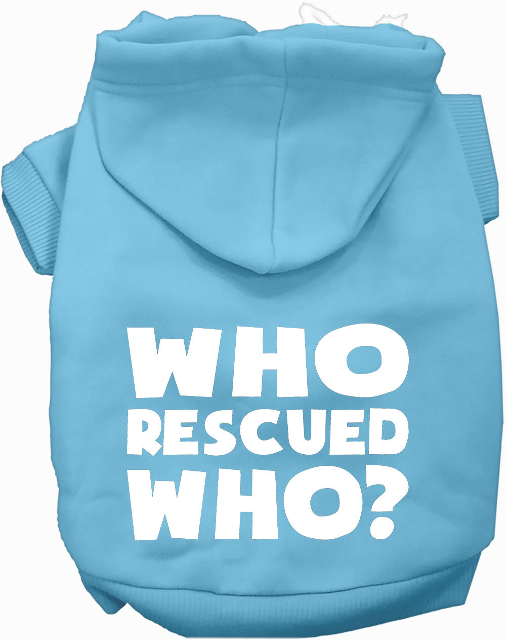 Who Rescued Who? Pet Hoodie